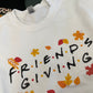 Friendsgiving Sweatshirt