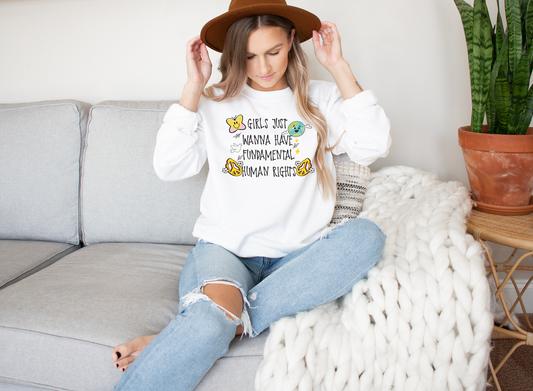 Girls Just Wanna Have Fundamental Human Rights Sweater