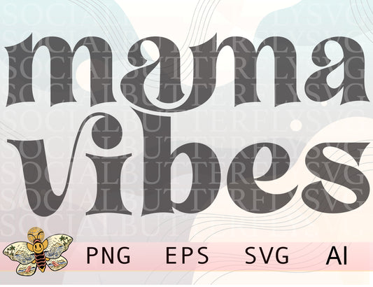 Mama Vibes Png