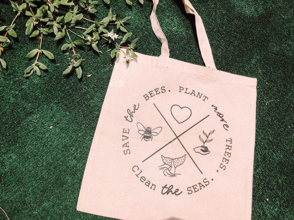 Save The Bees, Plant More Trees, Clean The Seas Tote