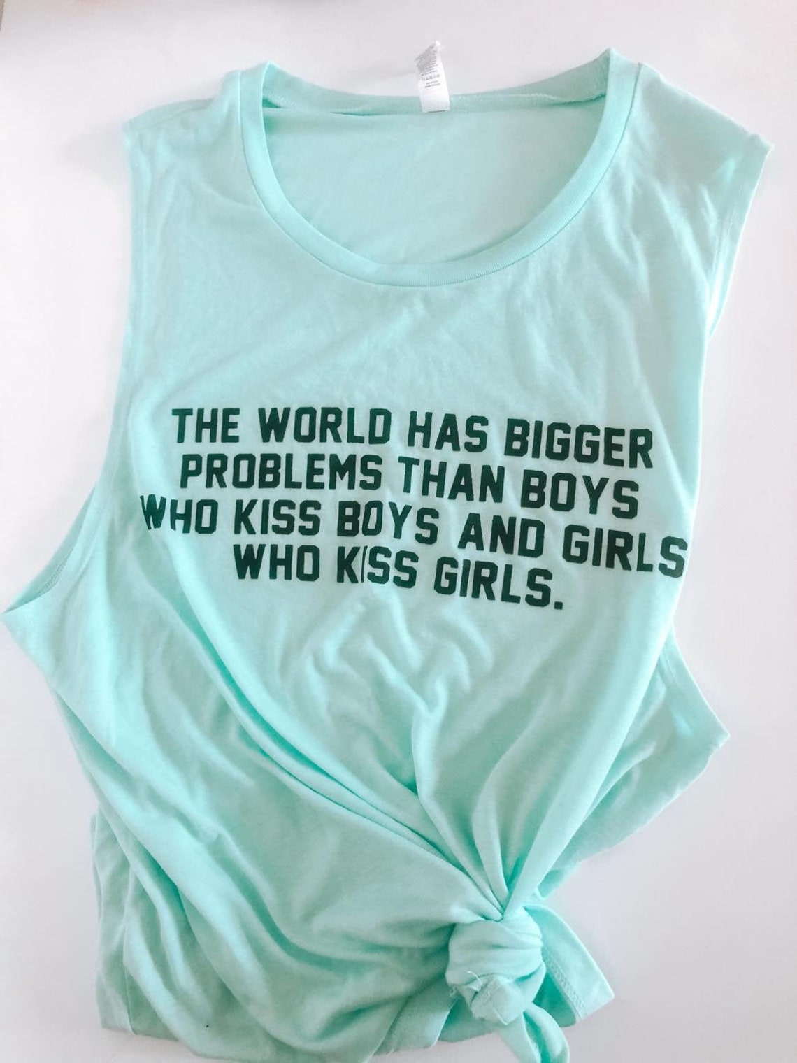 The World Has bBgger Problems Than Boys Who Kiss Boys and Girls Who Kiss Girls Muscle Tank