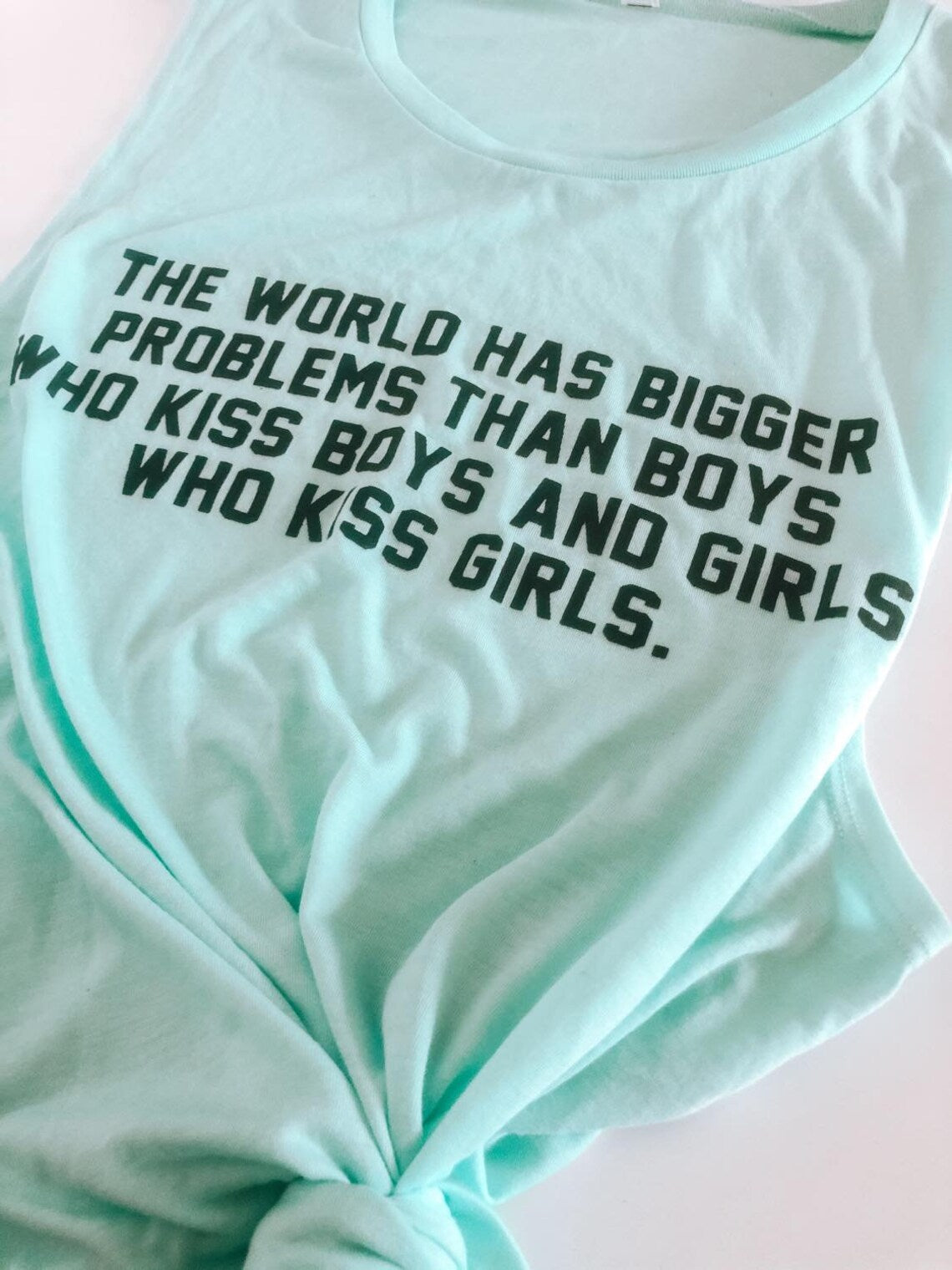 The World Has bBgger Problems Than Boys Who Kiss Boys and Girls Who Kiss Girls Muscle Tank