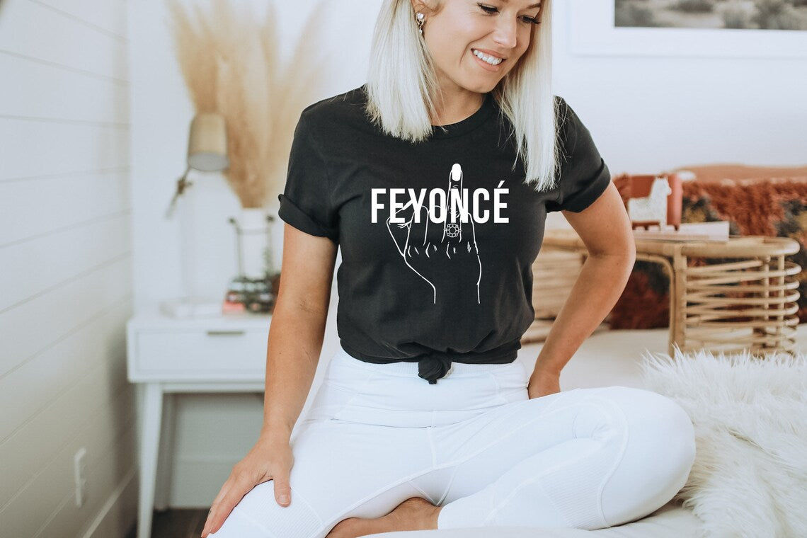 Feyonce Shirt