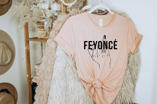 Feyonce Shirt