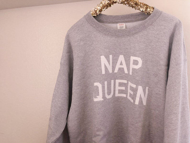 Nap Queen Sweatshirt