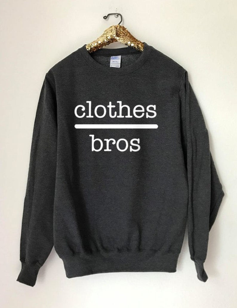 Clothes Over Bros Sweatshirt