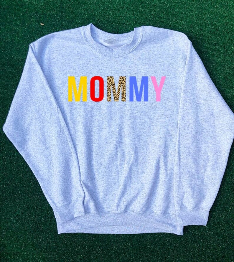 Mommy Colorful Sweatshirt