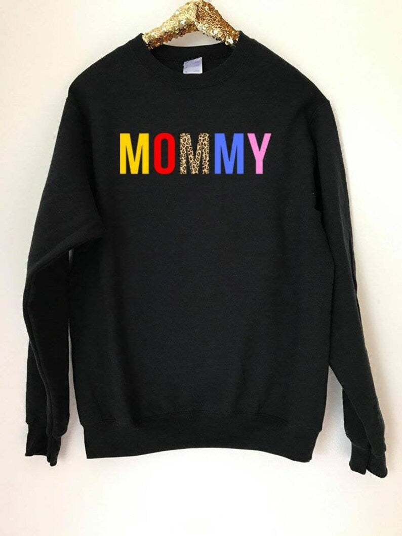 Mommy Colorful Sweatshirt