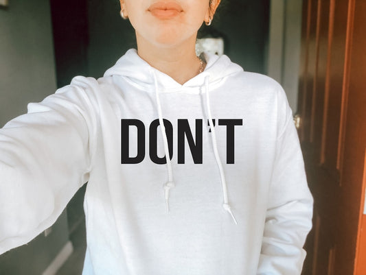 Don't Hoodie