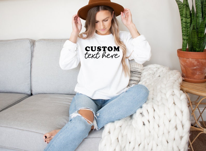 Custom Text Sweatshirt