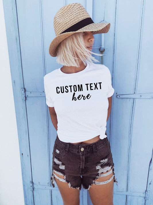 Your Custom Text Shirt